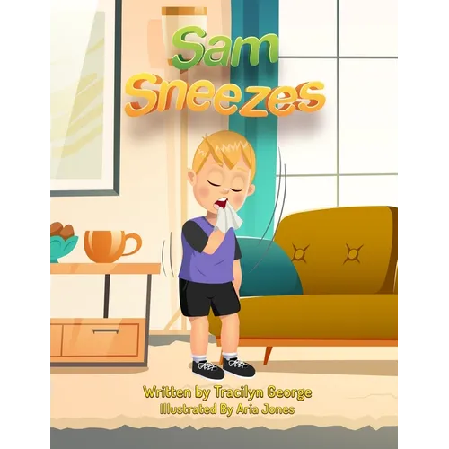Sam Sneezes