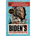 Biden's Corruption and War: The True Story of the 1 Billion Dollar Prosecutor