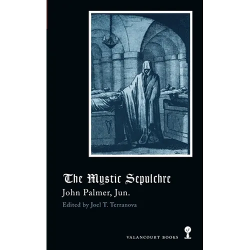 The Mystic Sepulchre (Gothic Classics)
