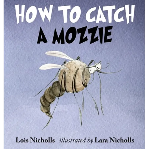 How to Catch a Mozzie