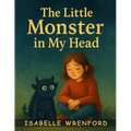The Little Monster in My Head: A Journey Through the Labyrinth of Worries