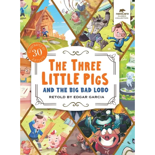 The Three Little Pigs and the Big Bad Lobo