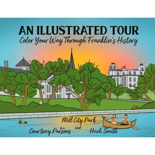 An Illustrated Tour Color Your Way through Franklin's History
