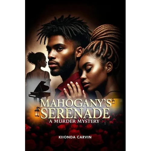 Mahogany's Serenade: A Murder Mystery
