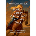 Sadie and Barney Adventures, The Rodeo Clock