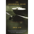 The Accidental Asian: Notes of a Native Speaker