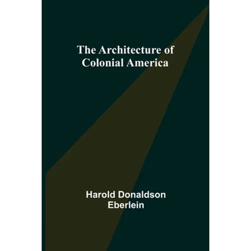 The Architecture of Colonial America