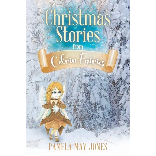 Christmas Stories from Celrin Fairies
