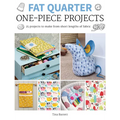 Fat Quarter: One-Piece Projects: 25 Projects to Make from Short Lengths of Fabric