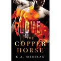 The Copper Horse: Love