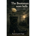 The Bootsman Wore Bells