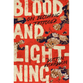 Blood and Lightning: On Becoming a Tattooer