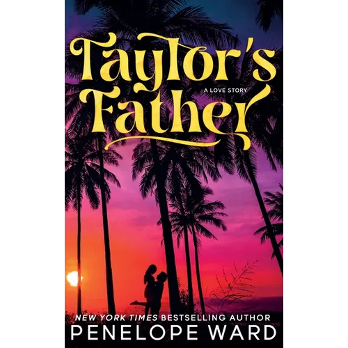 Taylor's Father: (Special Edition)