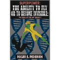 SuperPower: The Ability to Fly or to Become Invisible, The Deal of the Art (Book #1)