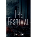 The Festival: A Psychological Thriller Novella