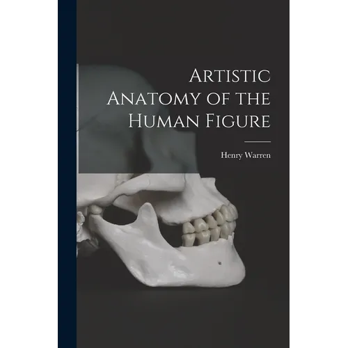 Artistic Anatomy of the Human Figure