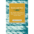 Knots and Nets - The Various Types, How to Make them and Practical Uses for them