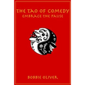 The Tao of Comedy: Embrace the Pause