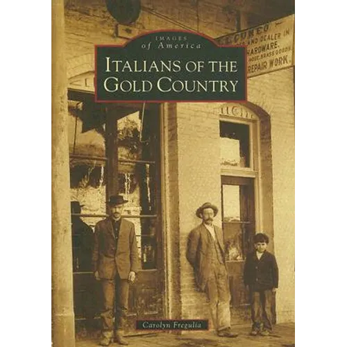 Italians of the Gold Country