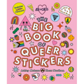 The Big Book of Queer Stickers: Includes 1,000+ Stickers!