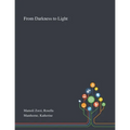 From Darkness to Light
