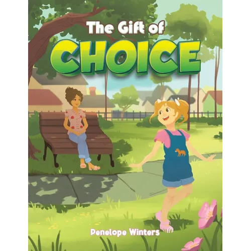 The Gift of Choice