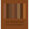 Just Brown Hex Code Alphabet