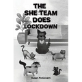 The She Team Does Lockdown
