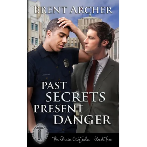 Past Secrets Present Danger