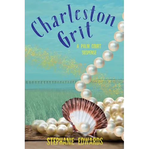 Charleston Grit: A Palm Court Suspense