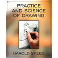 The Practice and Science of Drawing
