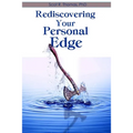 Rediscovering Your Personal Edge