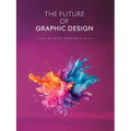 The Future of Graphic Design