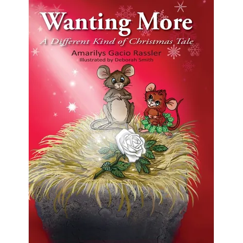 Wanting More: A Different Kind of Christmas Tale