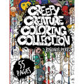 Creepy Creature Coloring Collection: A coloring book for weirdos