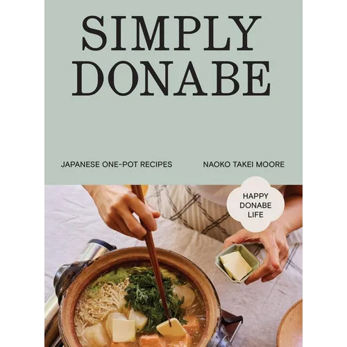 Simply Donabe: Japanese One-Pot Recipes