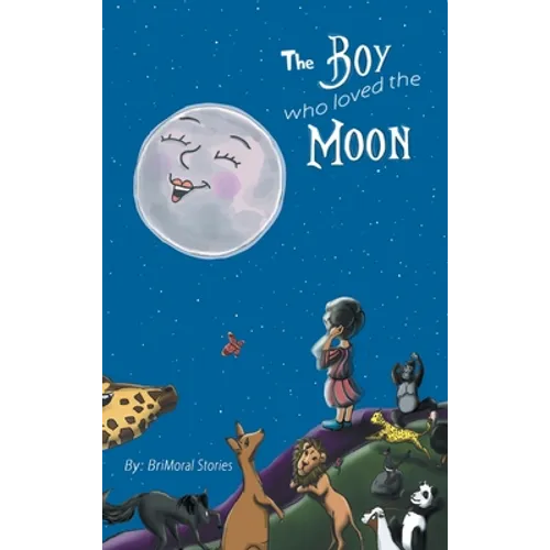 The Boy Who Loved The Moon