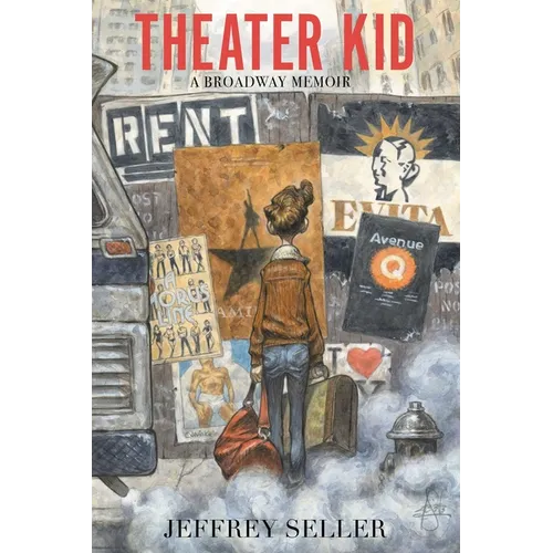 Theater Kid: A Broadway Memoir