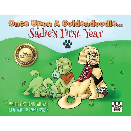 Once Upon A Goldendoodle...Sadie's First Year