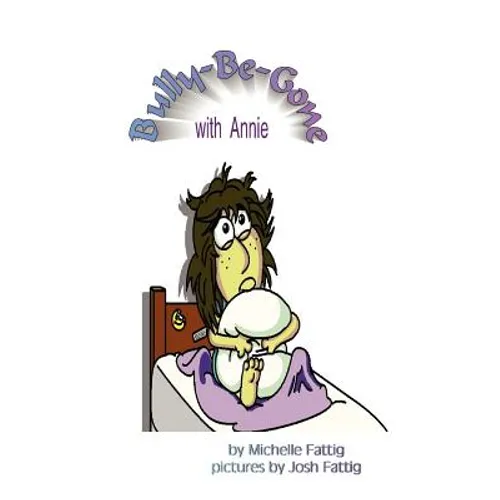 Bully-Be-Gone with Annie