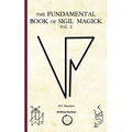 The Fundamental Book of Sigil Magick Vol.2