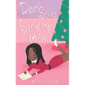 Dear Santa, Send Me a Man