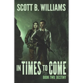 In Times to Come - Destiny