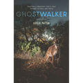 Ghostwalker: Tracking a Mountain Lion's Soul Through Science and Story