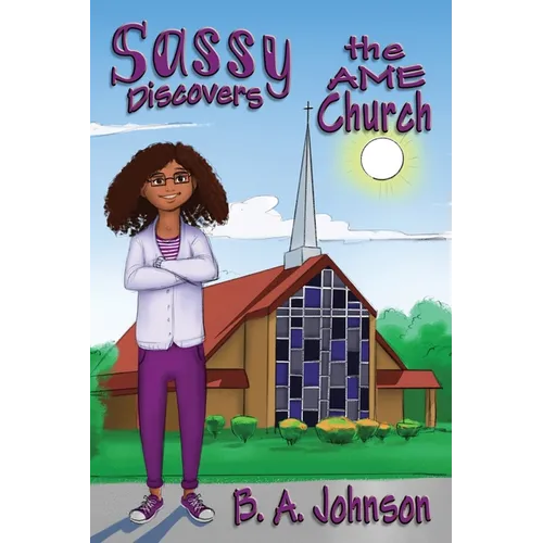 Sassy Discovers the AME Church