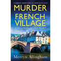 Murder in a French Village: A completely unputdownable cozy murder mystery novel
