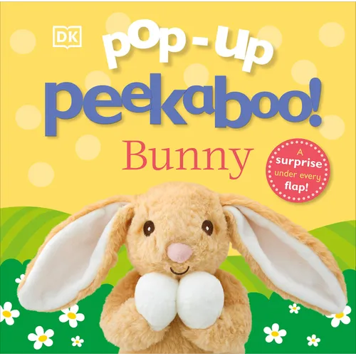 Pop-Up Peekaboo! Bunny: A Pop-Up Surprise Under Every Flap!