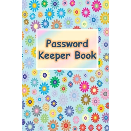 Password Keeper Book: Password Keeper Book: Alphabetized pages