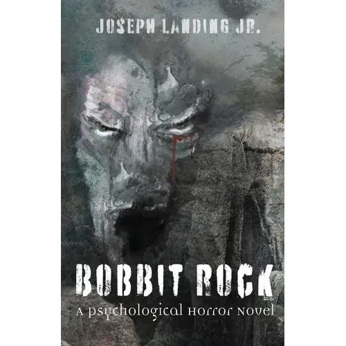 Bobbit Rock: A Psychological Horror Novel