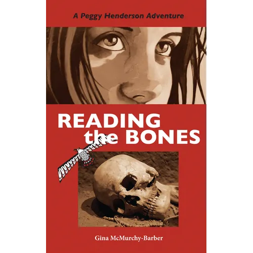 Reading the Bones: A Peggy Henderson Adventure